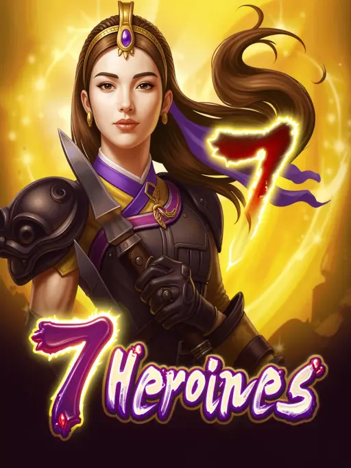 7 Heroines