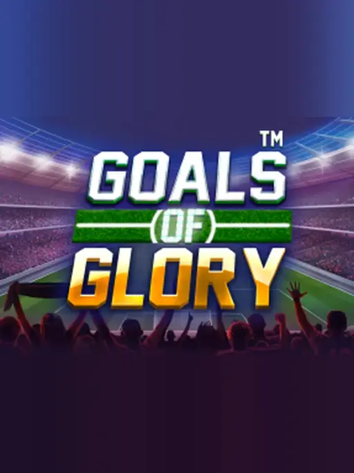 Goals of Glory