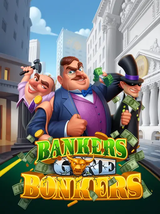 Bankers Gone Bonkers