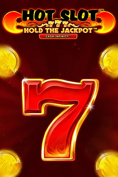 Hot Slot™ 777 Hold the Jackpot