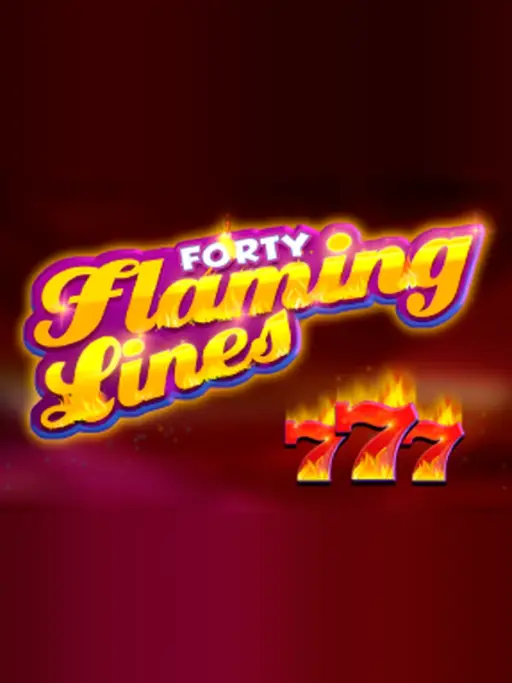 40 Flaming Lines