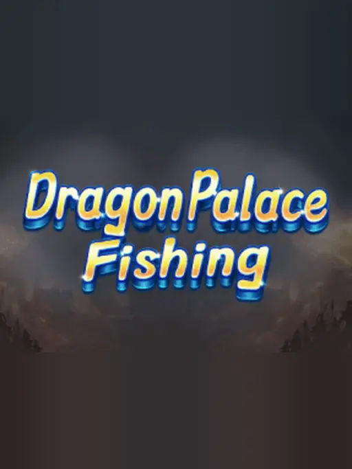 Dragon Palace Fishing
