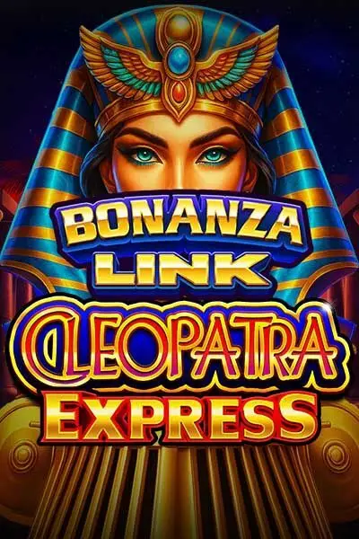 BONANZA LINK: CLEOPATRA EXPRESS